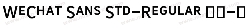 WeChat Sans Std-Regular 字体字体转换
